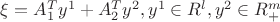 $\[\xi  = A_1^T{y^1} + A_2^T{y^2},{y^1} \in {R^l},{y^2} \in R_ + ^m\]$