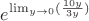 $e^{\lim_{y \to 0} (\frac {10y}{3y})}$