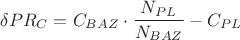 $$
\delta PR_C = C_{BAZ} \cdot \frac{N_{PL}}{N_{BAZ}} - C_{PL}
$$