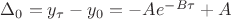 $\Delta_0=y_{\tau}-y_0=-Ae^{-B\tau}+A$