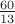 $\frac{60}{13}$