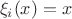$$\xi_i(x)=x$$