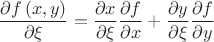 $$\frac{{\partial f\left( {x,y} \right)}}{{\partial \xi }} = \frac{{\partial x}}{{\partial \xi }}\frac{{\partial f}}{{\partial x}} + \frac{{\partial y}}{{\partial \xi }}\frac{{\partial f}}{{\partial y}}$$
