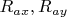 $R_{ax}, R_{ay}$