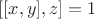 $[[x,y],z]=1$