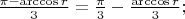 $\frac{\pi-\arccos r}{3}=\frac{\pi}{3}-\frac{\arccos r}{3};$