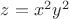 $z = x^2y^2$