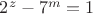$2^z-7^m=1$