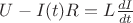 $U-I(t) R = L \frac{dI}{dt}$