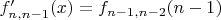 $f'_{n,n-1}(x)=f_{n-1,n-2}(n-1)$