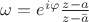 $\omega=e^{i\varphi}\frac{z-a}{z-\bar{a}}$