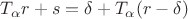 $T_\alpha r+s=\delta+T_\alpha(r-\delta)$