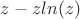 $z-zln(z)$