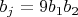 $b_j=9b_1b_2$
