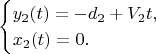 $$\begin{cases} y_2(t)=-d_2+V_2t,\\ x_2(t)=0. \end{cases} $$