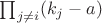 $\prod_{j\neq i} (k_j-a)$