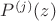 $P^{(j)}(z)$