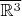 $\overline{\mathbb R^3}$