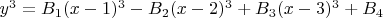 $ y^3=B_1(x-1)^3-B_2(x-2)^3+B_3(x-3)^3+B_4$