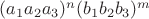 $(a_1 a_2 a_3)^n (b_1 b_2 b_3)^m$