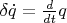 $\delta \dot{q} = \frac{d}{dt}q$