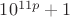 $10^{11p}+1$