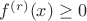 $f^{(r)}(x)\ge0$