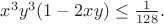 $x^3 y^3(1-2xy)\leq \frac{1}{128}.$