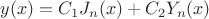 $y(x)=C_1 J_n(x)+C_2 Y_n(x)$