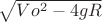 $\sqrt{Vo^2-4gR}$
