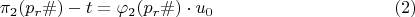 $$ \pi_{2}(p_{r}\#)-t=\varphi_{2}(p_{r}\#)\cdot u_{0}\eqno (2)$$