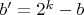 $b&rsquo;=2^k-b$