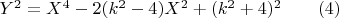 $Y^2=X^4-2(k^2-4)X^2+(k^2+4)^2\qquad(4)$