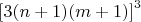 $\left[3(n+1)(m+1)\right]^3$