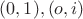 $(0,1), (o, i)$