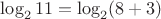 $\log_211=\log_2(8+3)$