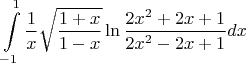 $$\int\limits_{-1}^{1}\frac1x\sqrt\frac{1+x}{1-x}\ln\frac{2x^2+2x+1}{2x^2-2x+1}dx$$