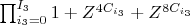 $\prod_{i_3=0}^{I_3}{1+Z^{4C_{i_3}}+Z^{8C_{i_3}}}$