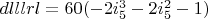 $dlllrl=60  (-2 i_5^3-2 i_5^2-1)$