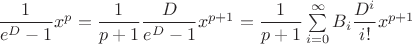 $\dfrac1{e^D-1} x^p=\dfrac1{p+1}\dfrac{D}{e^D-1} x^{p+1}=\dfrac1{p+1}\sum\limits_{i=0}^{\infty}B_i\dfrac{D^i}{i!}x^{p+1}$