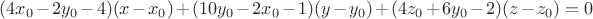 $ (4x_0-2y_0-4)(x-x_0)+(10y_0-2x_0-1)(y-y_0)+(4z_0+6y_0-2)(z-z_0)=0$