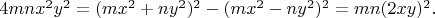 $4mnx^2y^2=(mx^2+ny^2)^2-(mx^2-ny^2)^2=mn(2xy)^2.$