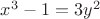 $x^3-1=3y^2$