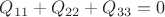 $Q_{11}+Q_{22}+Q_{33}=0$