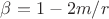 $\beta=1-2m/r$