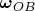 $$\boldsymbol\omega_{OB}$