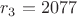 $r_3 =2077$