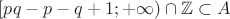 $[pq-p-q+1;+\infty)\cap\mathbb Z\subset A$