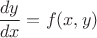 $\dfrac{dy}{dx} = f(x,y)$