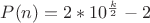 $P(n)=2*10^{\frac k 2}-2$